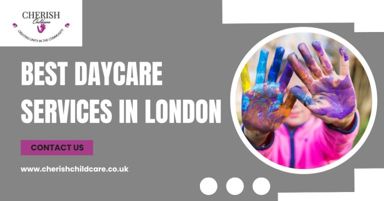 Read more about the article What Makes Cherish Childcare One of the Best Daycare Services in London?